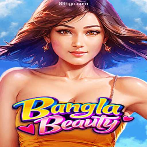 Discover BanglaBeauty: A Unique Gaming Experience with 89H⭐️ A Melhor Plataforma de Apostas no Brasil
